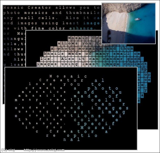 Create mosaics from defined text. There will be used characters to fill image.